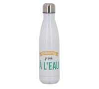 Gourde D Hydratation Stc Sas Aujourdxhui Je Suis A Lxeau Gourde Isotherme Blanc Unique