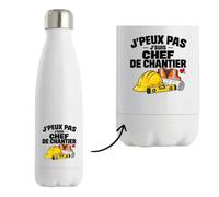 Gourde Isotherme Chef de Chantier J'peux pas | Bouteille Inox Double Paroi 500 ml Froid 24 h Chaud 12 h | Sport Bureau Randonnée Vélo | Idée Cadeau BTP Noël Départ