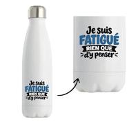 Gourde Isotherme Je suis fatigué rien que d'y penser Expressions Françaises | Bouteille Inox Double Paroi 500 ml Froid 24 h Chaud 12 h | Sport Bureau Randonnée Vélo | Idée Cadeau Noël Départ