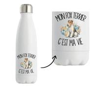 Gourde Isotherme Mon Fox Terrier c'est ma vie | Bouteille Inox Double Paroi 500 ml Froid 24 h Chaud 12 h | Sport Bureau Randonnée Vélo | Cadeau Propriétaire Chien Homme Femme Anniversaire