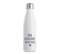 Gourde Isotherme personnalisable idée cadeau collègue élue meilleure femme | Bouteille Thermos 500 ml Texte à personnaliser