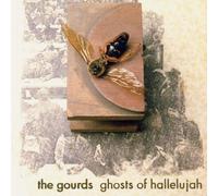 Gourds,the - Ghosts of Hallelujah [Import]