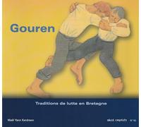 Gouren : Traditions de lutte en Bretagne