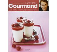 Gourmand: Les 100 meilleurs desserts