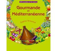 Gourmande et méditerranéenne