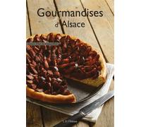 Gourmandises d'Alsace - Gérard Fritsch - I.d.l'edition - broché - Guide