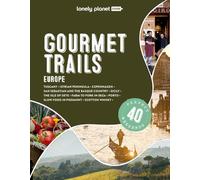Gourmet Trails Europe 1ed -anglais- - Lonely planet eng - Lonely Planet - broché - Beau livre