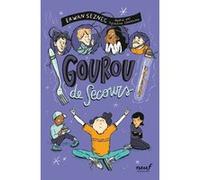 Gourou de secours Erwan Seznec (Auteur), Eglantine Ceulemans (Illustration)