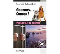 Gourous...Coucou ! - Gérard Chevalier - Du Palemon Eds - Poche - Roman