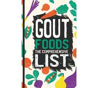 Gout Food List: Low Purines Food For A Perfect Gout Diet