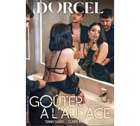 Goûter à l'audace Dorcel
