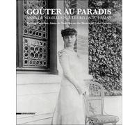 Gouter au paradis. Anna de Noailles et les rives du Lac Léman