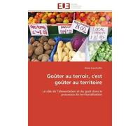 Goûter au terroir, c'est goûter au territoire - Eisenhoffer-M - Universitaires Europeennes - broché - Essai