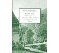 Goûter Dieu Thomas Traherne (Auteur), Magali Jullien (Traduction)