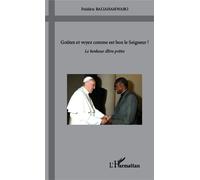 Goûtez et voyez comme est bon le Seigneur ! Le bonheur d'être prêtre - Frédéric Baliahamwabo - L'harmattan - broché - Récit