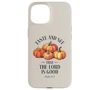 Goûtez et voyez que le Seigneur est bon Christian Pumpkins Faith Coque pour iPhone 15