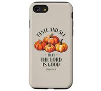 Goûtez et voyez que le Seigneur est bon Christian Pumpkins Faith Coque pour iPhone SE (2020) / 7 / 8