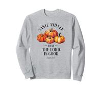 Goûtez et voyez que le Seigneur est bon Christian Pumpkins Faith Sweatshirt