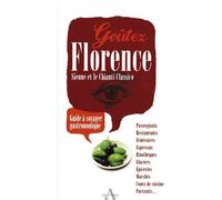 Goûtez Florence, Sienne et le Chianti classico: Guide à voyager gastronomique