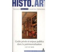 Goûts privés et enjeux publics dans la patrimonialisation (XVIIIe-XXIe siècle)
