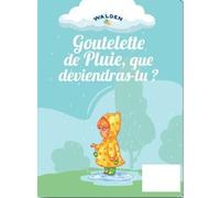 Collectif – Gouttelette de pluie, que deviendras-tu ? – Document jeunesse – Broché