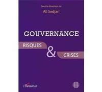 Gouvernance Risques et crises - Ali Sedjari - L'harmattan - broché - Essai