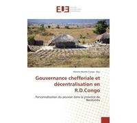 Gouvernance chefferiale et décentralisation en r.d.congo - Tunga - Bau-H - Universitaires Europeennes - broché - Livre