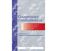 Gouvernance communautaire Innovations dans le Canada français hors Québec - Caroline Andrew - Presses De L'universite D'ottawa - broché - Essai