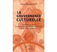 Gouvernance culturelle (La) Mamadou (Mauritanie) Diop (Auteur)