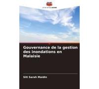 Gouvernance De La Gestion Des Inondations En Malaisie