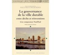 GOUVERNANCE DE LA VILLE DURABLE ENTRE DECLIN ET REINVENTIONS