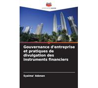 Gouvernance d'entreprise et pratiques de divulgation des instruments financiers