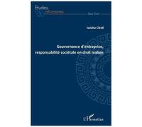 Gouvernance D'entreprise, Responsabilité Sociétale En Droit Malien