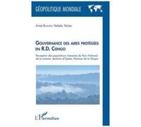 Gouvernance Des Aires Protégées En R.D. Congo - Perception Des Populations Riveraines Du Parc National De La Lomani, Territoire D'opala, Province De La Tshopo