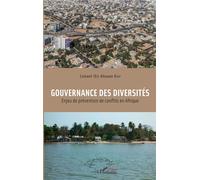 Gouvernance des diversités Enjeu de prévention de conflits en Afrique - Alioune Diop - L'harmattan - broché - Essai