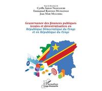 Gouvernance des finances publiques locales et décentralisation en République Démocratique du Congo et en République du Congo - Anicet Cyrille Ngouloubi - L'harmattan - broché - Guide