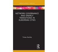 Gouvernance des réseaux et transitions énergétiques dans les villes européennes