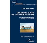 Gouvernance durable des collectivités territoriales: L'ancrage du développement durable dans la gouvernance territoriale