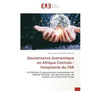 Gouvernance économique en Afrique Centrale: l'empreinte du FMI