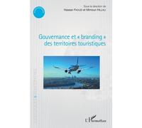 Gouvernance Et "Branding" Des Territoires Touristiques