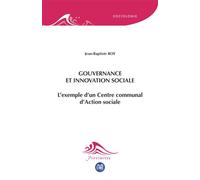 Gouvernance et innovation sociale L'exemple d'un Centre communal d'Action sociale - Jean-Baptiste Roy - Eme Et Intercommunications - broché - Essai