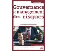 Gouvernance et management des risques Les conseils d'administration en question. Préface de Louis Vaurs, Président d'honneur de l'IFACI/UFAI - Dramane Sidibé - Ems Management Et Societes - broché - Et