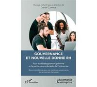 Gouvernance et nouvelle donne RH Pour le développement pérenne et la performance durable de l'entreprise - Daniel Corfmat - L'harmattan - broché - Etude