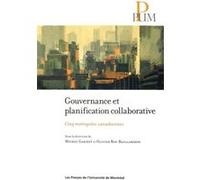 Gouvernance et planification collaborative Collectif (Auteur), Michel Gariépy (Auteur), Olivier Roy-Baillargeon (Auteur)