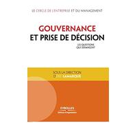 Gouvernance et prise de décision: Les questions qui dérangent