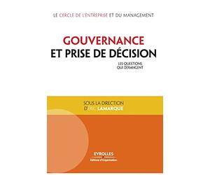 Gouvernance et prise de décision: Les questions qui dérangent