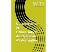 Gouvernance et Urbanisation du Système d'information