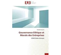 Gouvernance Ethique Et Morale Des Entreprises