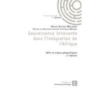 Gouvernance innovante dans l'intégration de l'Afrique - Tome 1 Défis et enjeux géopolitiques - Devos Kitoko Mulenda - Connaissances Et Savoirs - broché - Récit