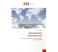 Gouvernance internationale: La fin des territoires dans les relations internationales